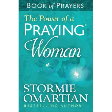The Power of a Praying Woman Book of Prayers