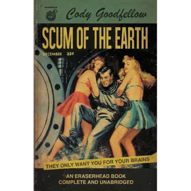 Scum of the Earth