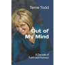 Out of My Mind: A Decade of Faith and Humour