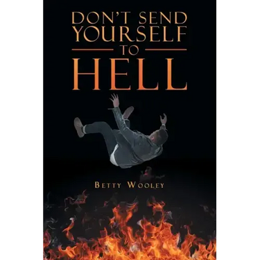 Don't Send Yourself to Hell