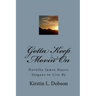 Gotta Keep Movin' On: Dorothy James Hayes: Slogans to Live By