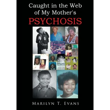 Caught in the Web of My Mother's Psychosis