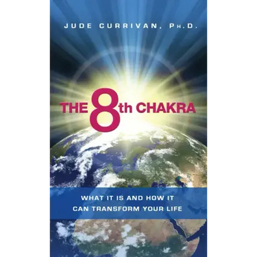 The 8th Chakra: What It Is and How It Can Transform Your Life