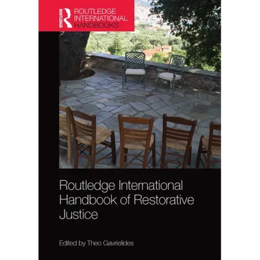 Routledge International Handbook of Restorative Justice