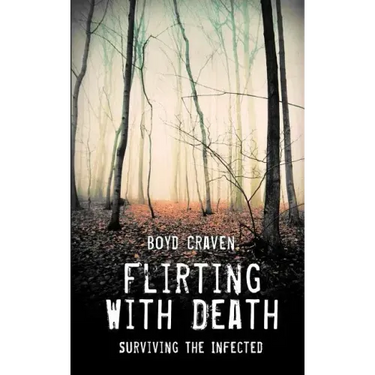 Flirting With Death: Surviving The Infected