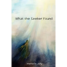 What the Seeker Found