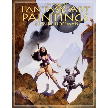 The Collected Fantasy Art Paintings of Mike Hoffman: 300 Artworks spanning fifteen years.