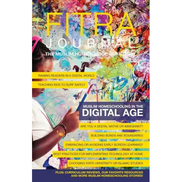 Fitra Journal ⼁Muslim Homeschooling in The Digital Age: Issue Two