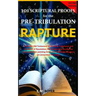 101 Scriptural Proofs for the Pre-Tribulation Rapture 2nd Edition