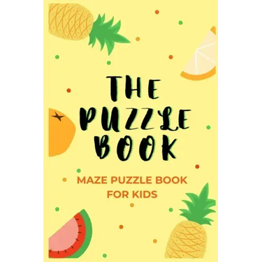 The Puzzle Book: Children's Maze Puzzle Book - 50 Maze Puzzles With Solutions