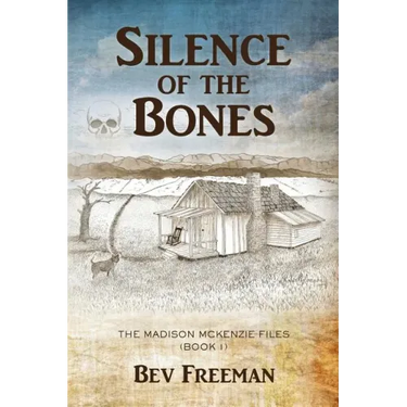 Silence of the Bones: The Madison McKenzie Files (Book 1)