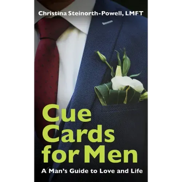Cue Cards for Men: A Man's Guide to Love and Life