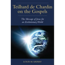 Teilhard de Chardin on the Gospels: The Message of Jesus for an Evolutionary World