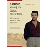 A Doctor Among the Oglala Sioux Tribe: The Letters of Robert H. Ruby, 1953-1954