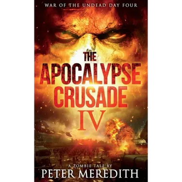 The Apocalypse Crusade 4: War of the Undead Day 4