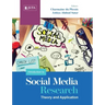 An Introduction to Social Media Research: Theory and Application