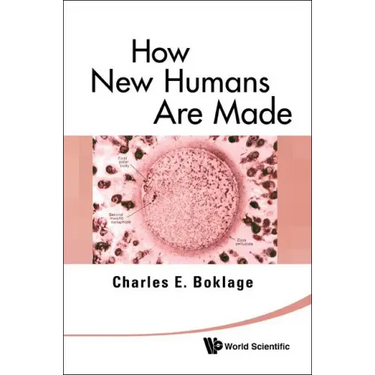 How New Humans Are Made: Cells and Embryos, Twins and Chimeras, Left and Right, Mind/Self/Soul, Sex, and Schizophrenia