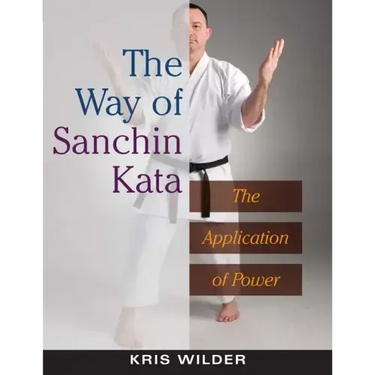 The Way of Sanchin Kata: The Application of Power