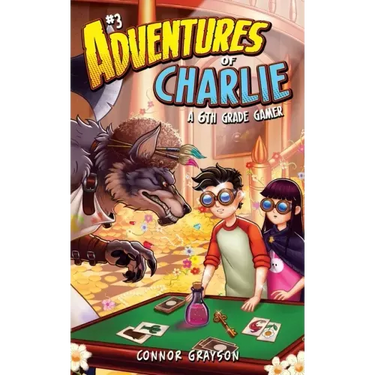 Adventures of Charlie: A 6th Grade Gamer #3