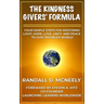 The Kindness Givers' Formula: Four Simple Steps for Making a Transformational Difference for Good