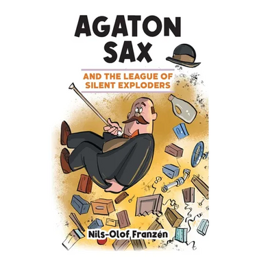 Agaton Sax and the League of Silent Exploders