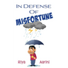 In Defense of Misfortune