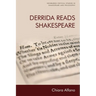 Derrida Reads Shakespeare