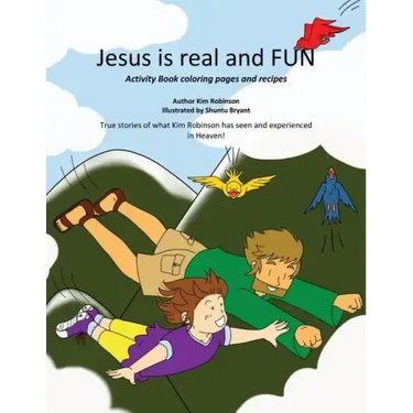 Jesus is real and FUN