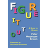Figure It Out: A Guide to Wisdom