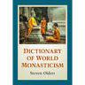 Dictionary of World Monasticism