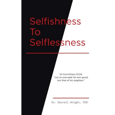 Selfishness To Selflessness