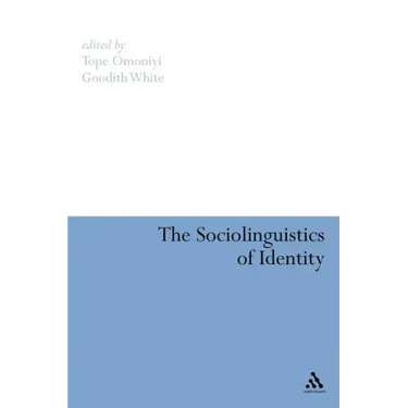 The Sociolinguistics of Identity