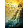 Created to Relate: Insights Into Our Design and Purpose