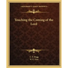 Touching the Coming of the Lord