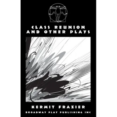 Class Reunion and Other Plays