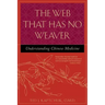 The Web That Has No Weaver: Understanding Chinese Medicine