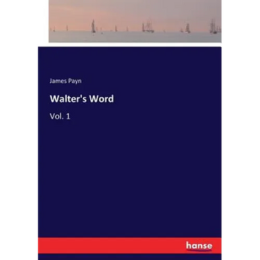 Walter's Word: Vol. 1