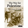 The War for Palestine: Rewriting the History of 1948