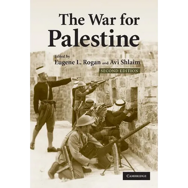 The War for Palestine: Rewriting the History of 1948