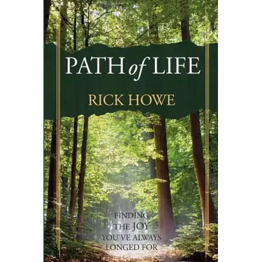 Path of Life: Finding the Joy You've Always Longed For