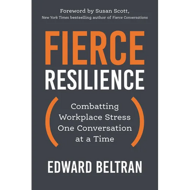 Fierce Resilience: Combatting Workplace Stress One Conversation at a Time