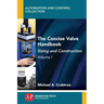 The Concise Valve Handbook, Volume I: Sizing and Construction