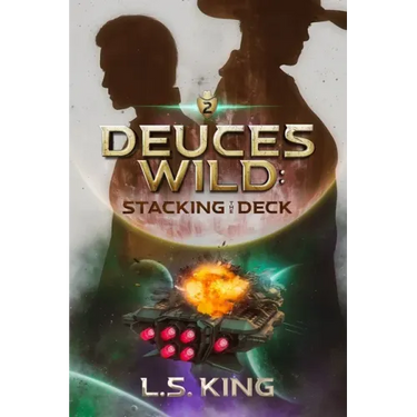 Deuces Wild: Stacking the Deck