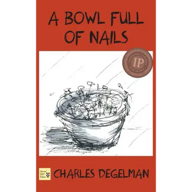 A Bowl Full of Nails: Volume I, The Resistance Trilogy