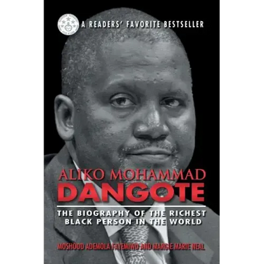 Aliko Mohammad Dangote: The Biography of the Richest Black Person in the World