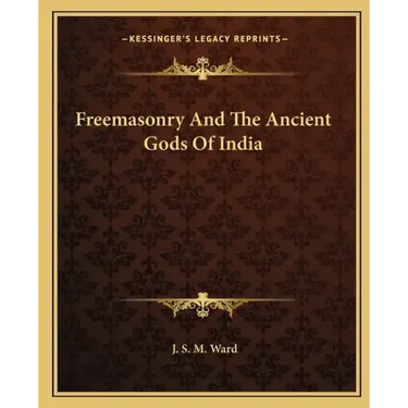 Freemasonry and the Ancient Gods of India