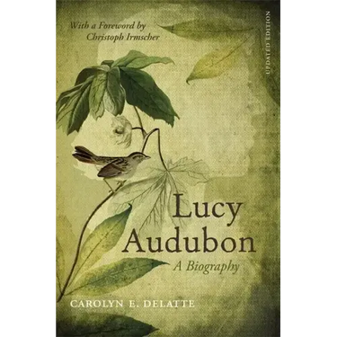 Lucy Audubon: A Biography (Updated)
