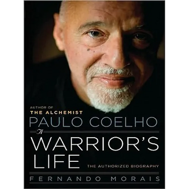 Paulo Coelho: A Warrior's Life LP