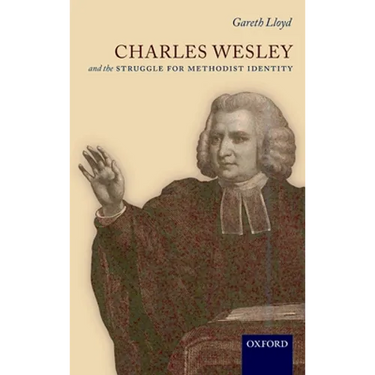 Charles Wesley and the Struggle for Methodist Identity