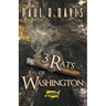 The Three Rats of Washington